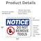 Signmission Do Not Remove Tools Sign With Symbol, 24 in W x Rectangle, Vinyl Decal OS-2PACK-NS-D-1824-L-11353 - alternate 5